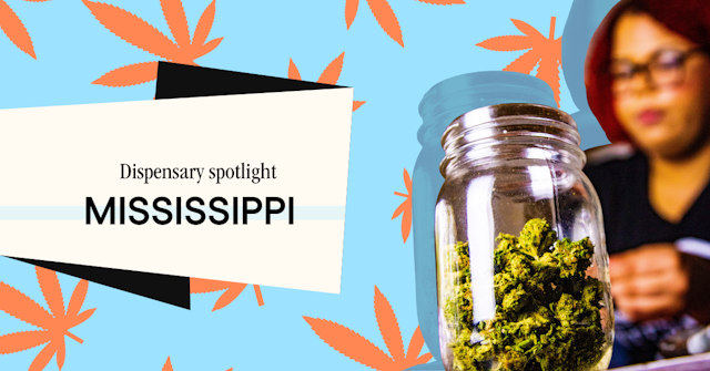 Dispensary Spotlight: Mississippi